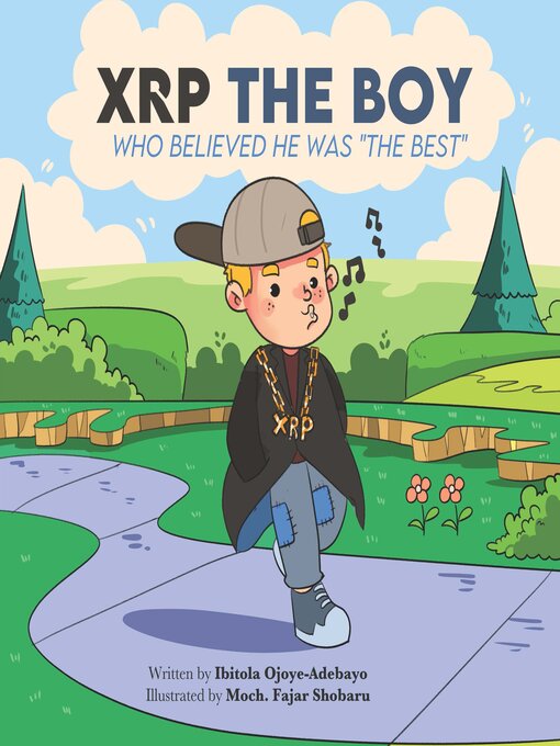 Title details for XRP the Boy Who Believed He Was "The Best" by Ibitola Ojoye-Adebayo - Wait list